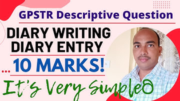 Diary Writing  OR Diary Entry  | GPSTR | Descriptive Question For 10 Marks | English Paper 2 |
