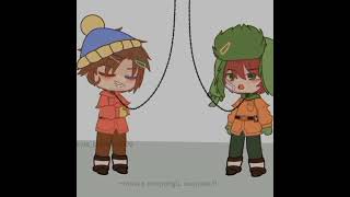 //Cartman, kyle. South Park.// [gacha neon.]