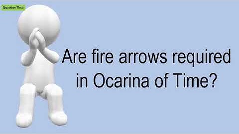 Are Fire Arrows Required In Ocarina Of Time?
