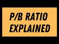 Price to Book Ratio Explained (P/B Ratio) | Valuation Ratios