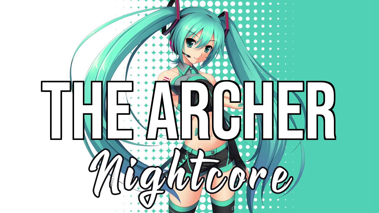 (Nightcore) The Archer - Taylor Swift