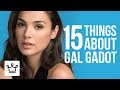 15 Things You Didn’t Know About Gal Gadot