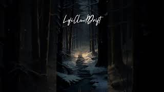 Quiet Snowfall In The Woods -- Lofi Beats lofi chillhop relaxation lofimusic beats