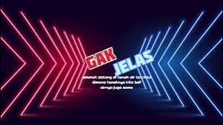 LAODHEE_”GAK JELAS”-(official Lyrics video)