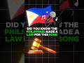 The Philippines Made A Law For This Song The Philippines Made A Law For This Song