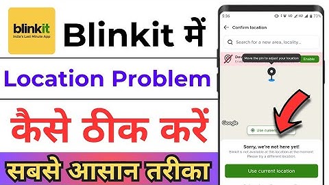 How To Fix Blinkit Not Available At This Location At The Moment ! Blinkit App Location Problem