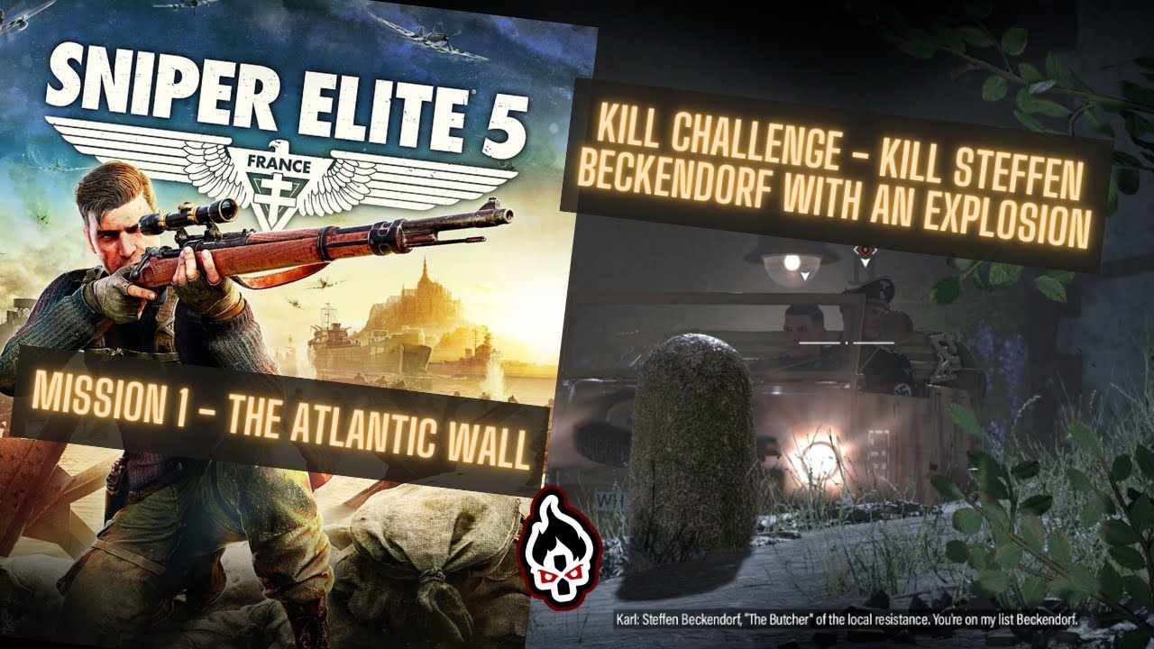 Sniper Elite 5 France | Mission - 1 The Atlantic Wall | Kill Steffen Beckendorf with an explosion
