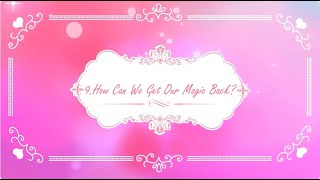 【Yeloli Season2】09 How can we get our Magic back?