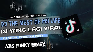 DJ YANG LAGI VIRAL DI TIK TOK THE RESTOF MY LIFE (FULL BASS SLOW) VIRAL TIKTOK