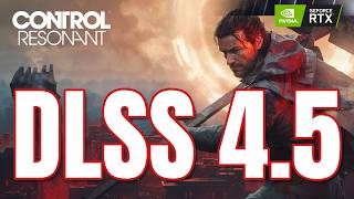 Control Resonant NVIDIA DLSS 4.5 and DLSS Ray Reconstruction