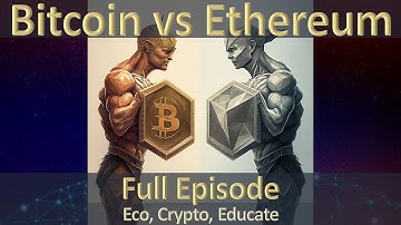 18. Differences between Bitcoin and Ethereum (full episode)