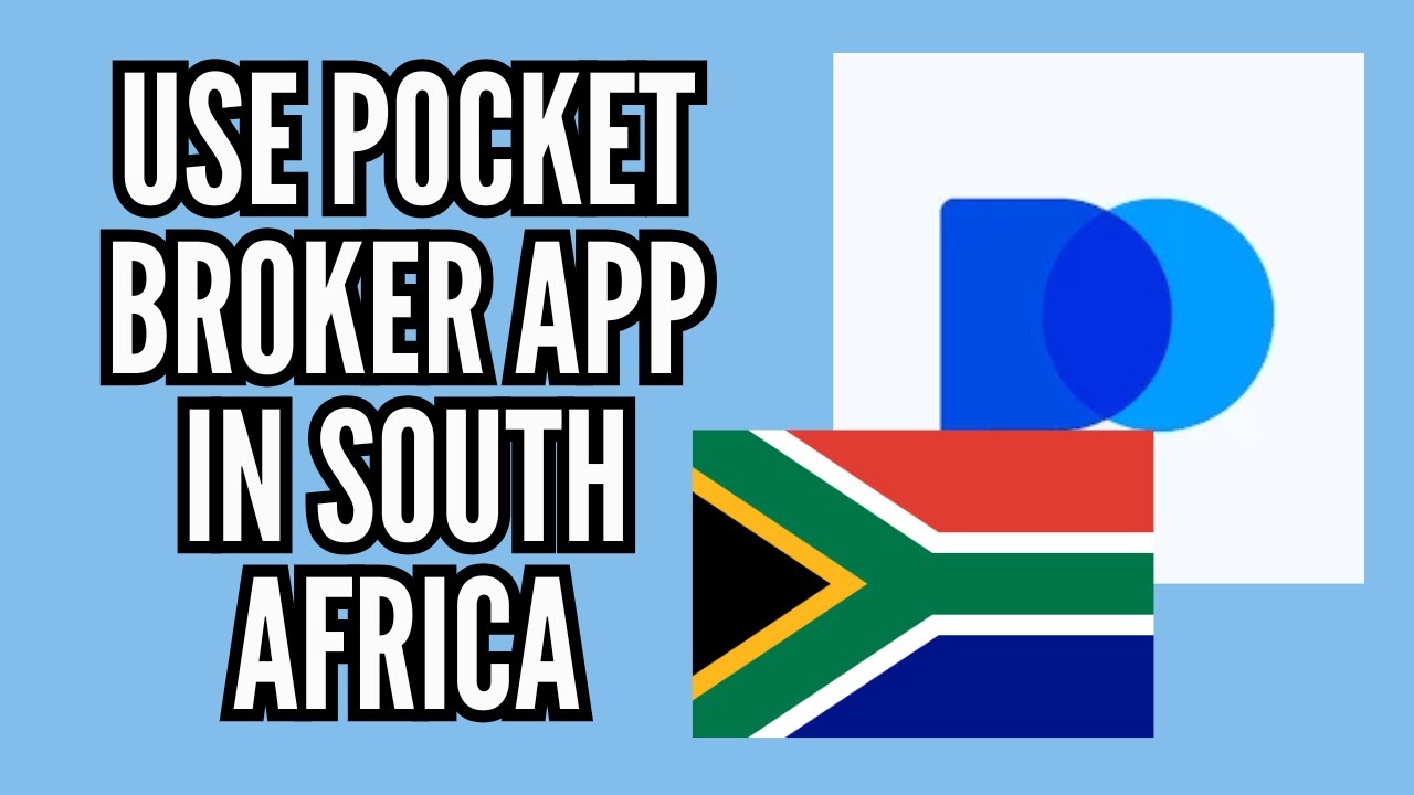 Как использовать приложение Pocket Broker в Южной Африке в 2025 году | Советы и рекомендации по т...