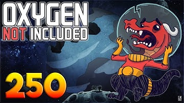 Oxygen Not Included: Oassise – Let’s Play Stream Archive Part 250