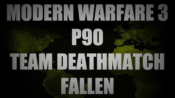 CoreyMLG MW3: P90 TDM on Fallen