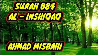 SURAH 084 AL-INSHIQAQ Murottal Anak (Ahmad Misbahi)