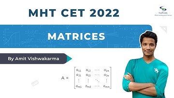 L-4  Matrices Revision with PYQs || MHT CET 2022