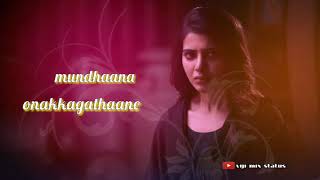 Sad whatsapp status tamil,samantha status,samantha song,female
songs,female version status,female love feel t...