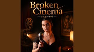 Broken Cinema