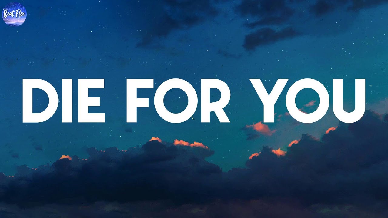The Weeknd - Die For You (Lyrics) - YouTube