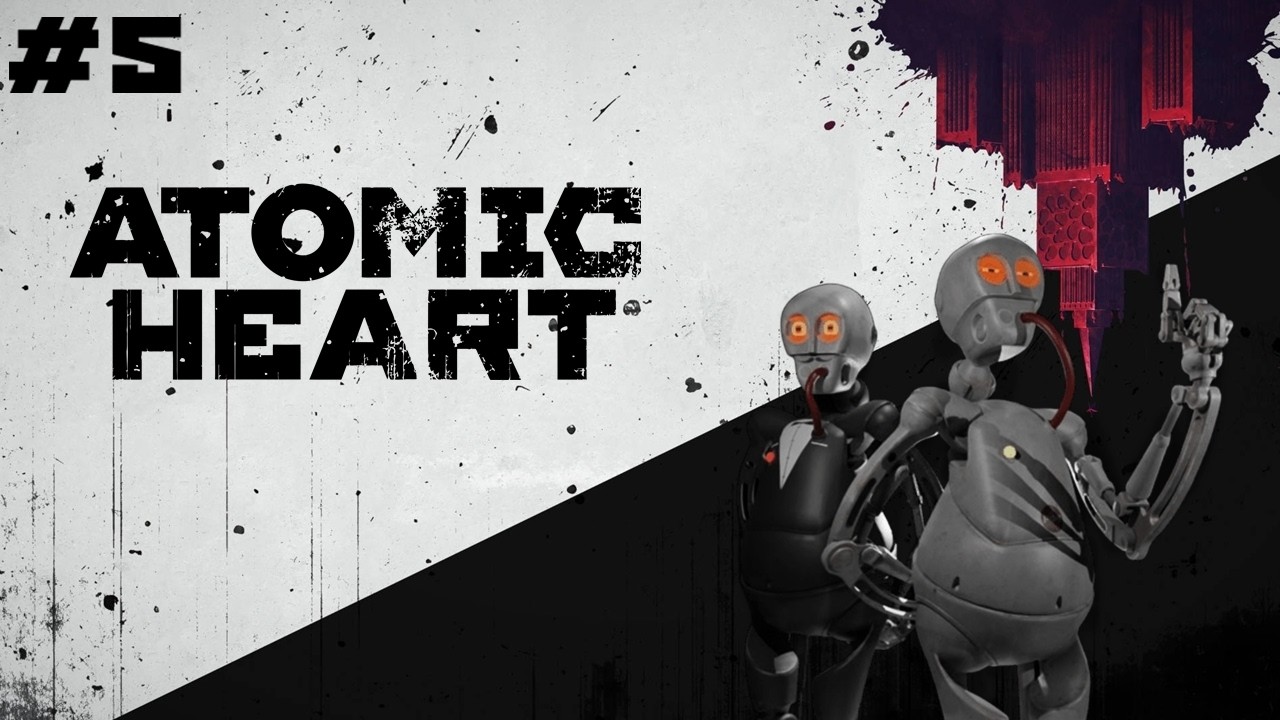 ATOMIC HEART: O ATAQUE DOS ROBÔS #5 - YouTube