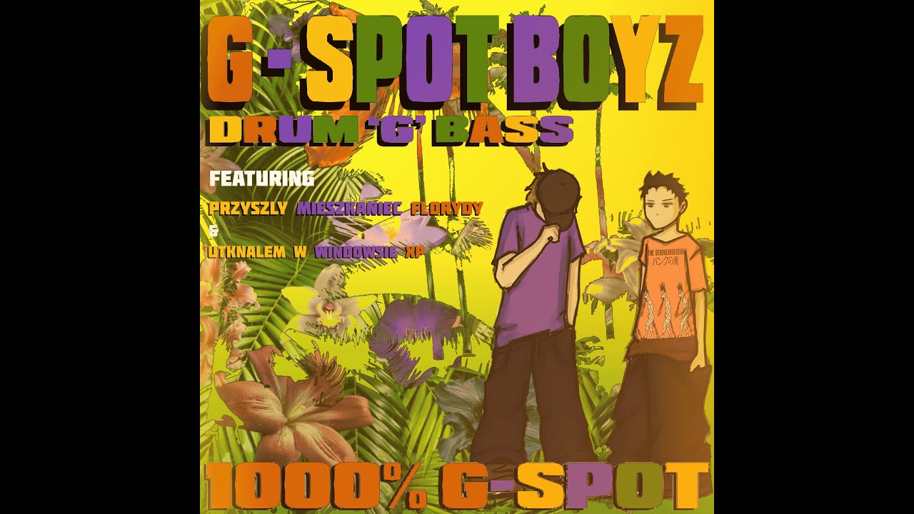 G-spot Boyz - DRUM 'G' BASS | FULL EP