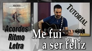 MACACO - Me fui a ser feliz ( Tutorial )