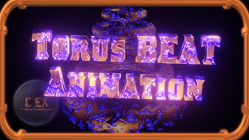 Torus Music Beat Animation | CElectriX Music