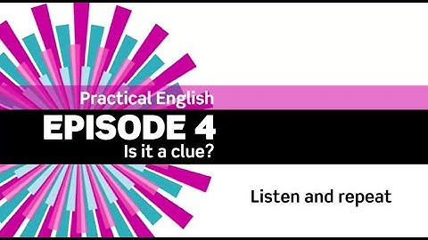 English File 3rdE - Intermediate Plus - Practical English E4 - Is it a clue?: Listen and Repeat
