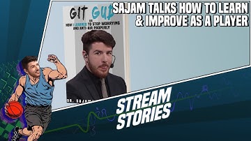 Sajam Talks How to Learn & Improving as a Player