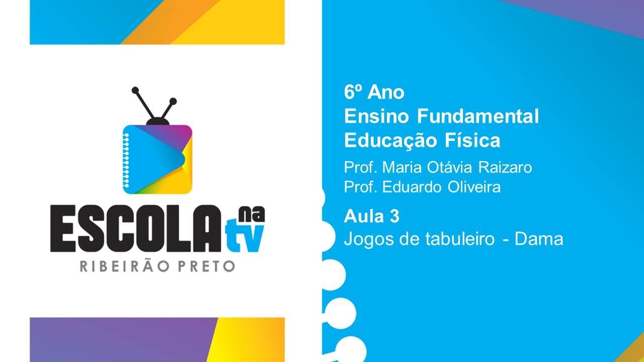 AULA 003 - EDUCAÇÃO FÍSICA - 4º ANO - JOGOS DE TABULEIRO - DAMA - Baixar  pdf de