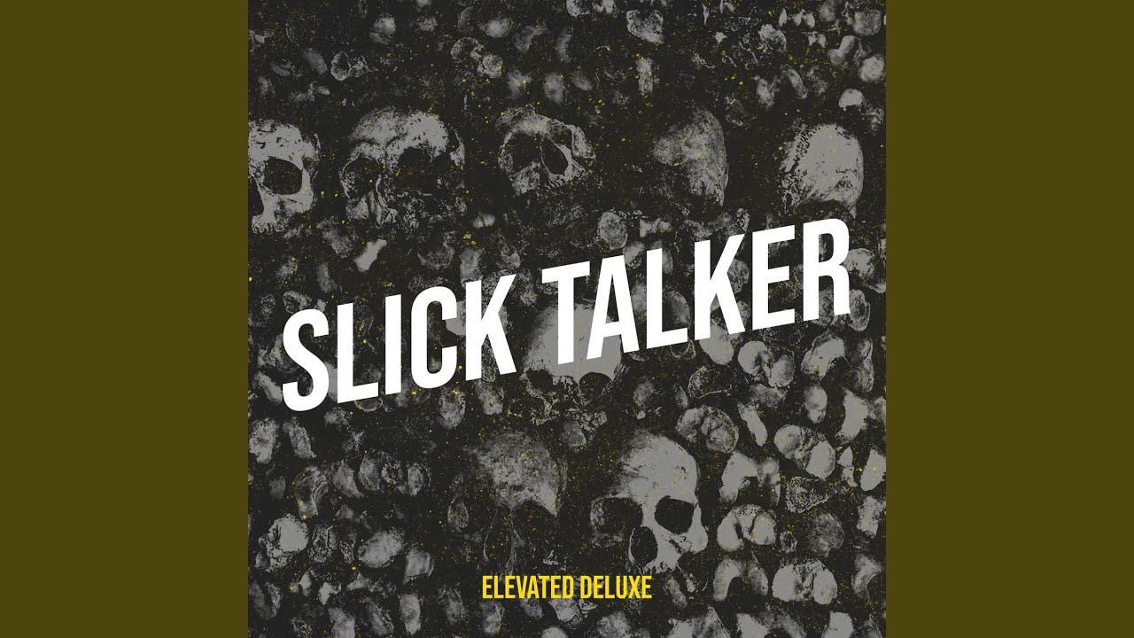 Slick Talker - YouTube