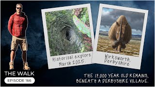 The Walk - EP 166 - The 17,000 Year Old Remains Beneath A Derbyshire Village -  Wirksworth