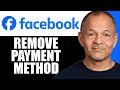 How to Remove Payment Method from Facebook Ad Account | Facebook Ad Tutorial