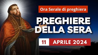 Le Preghiere della Sera di oggi 11 Aprile 2024 - Santo Stanislao, Vescovo e Martire