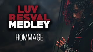 ✨ EN HOMMAGE À LUV RESVAL ✨ - MEDLEY FREESTYLE