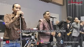 Khuda Hafiz, Balasyik Live Sidoarjo