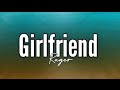 Ruger - Girlfriend (Lyrics)