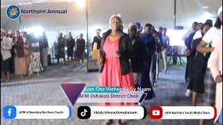 Kom Ons Verheerlik Sy Naam by AFM Oshakati District Choir