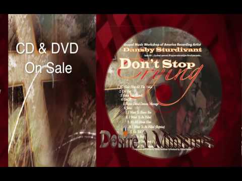 Dansby Strudivant "Don't Stop Crying" A Live Gospe...