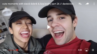 cute moments with david dobrik &amp; liza koshy part 26 // davidxliza