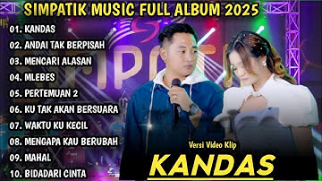 KANDAS IRWAN KRISDIYANTO X FIRA CANTIKA | SIMPATIK MUSIC FULL ALBUM 2024