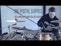 Video thumbnail of "Luke Holland - The Postal Service - 'The District Sleeps Alone Tonight' Drum Remix"