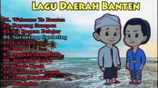 Kumpulan Lagu Daerah Banten🎶