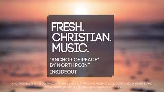 Video thumbnail of ""Anchor Of Peace" by North Point InsideOut"