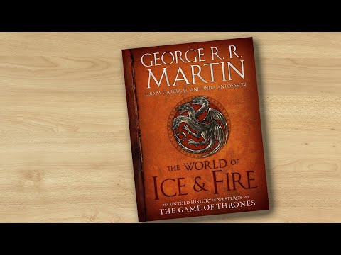 (book flip) The World of Ice & Fire: The Untold History of Westeros and the Game of Thrones