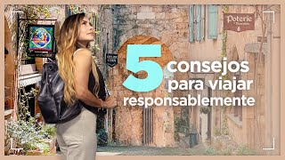 Viaja con conciencia responsable y practica turismo sostenible. 5 consejos.