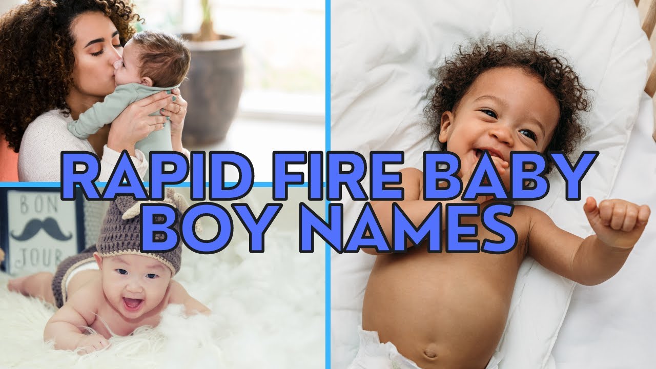 Rapid Fire Boy Names Baby Names For Littles YouTube Rapid Fire Boy Names Baby Names For Littles YouTube