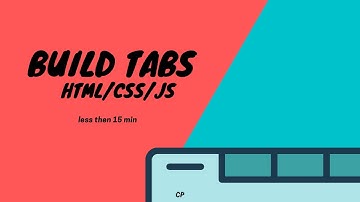 Need to Build Tabs easy with HTML/CSS/JS under 15 min