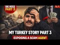My Real Story in Turkey 🇹🇷 | Work Permit Scam Exposed 😱 | Agent Mafia Truth”