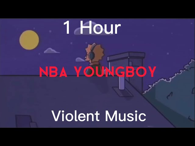 1 Hour of NBA Youngboy | Violent Music